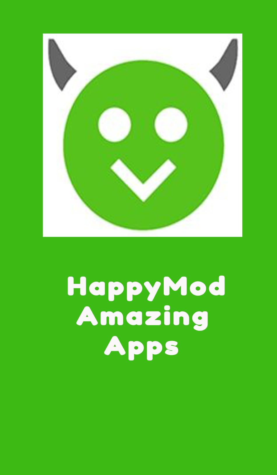 HappyMod: New Happy Apps - Tips For Happymod 2021 1.0 Screenshot 3