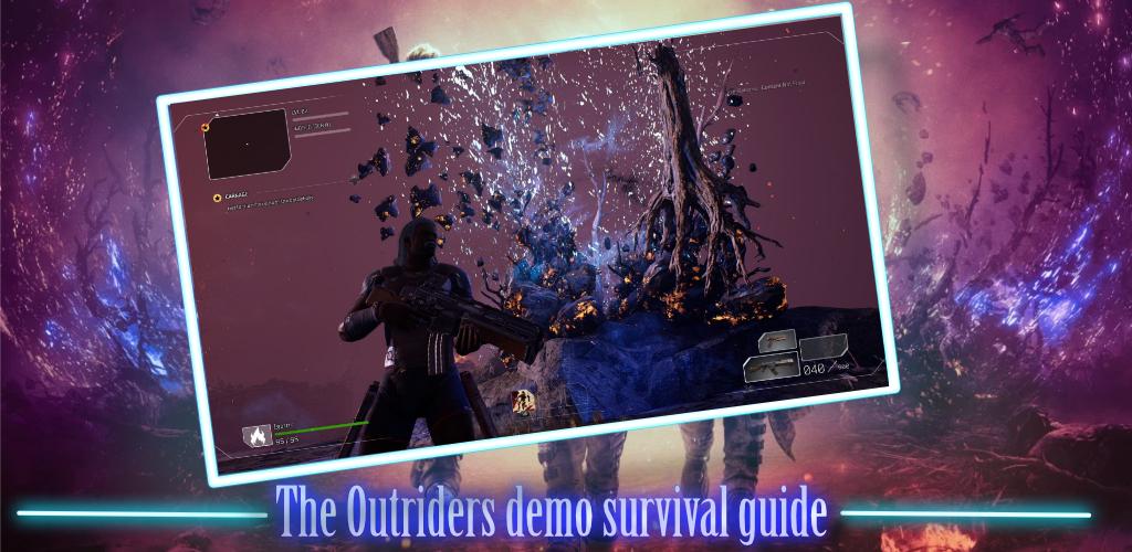 Guide for the Outriders -Demo- 7.2 Screenshot 1