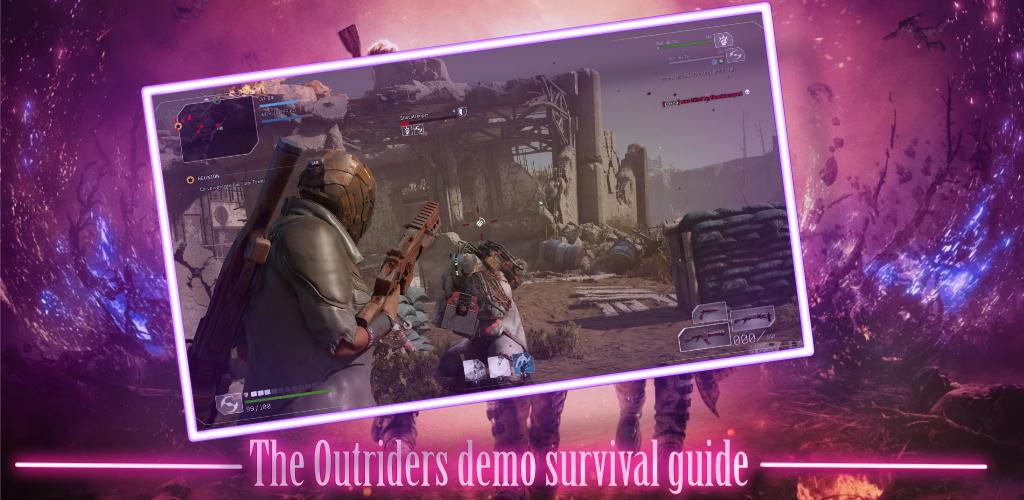 Guide for the Outriders -Demo- 7.2 Screenshot 10