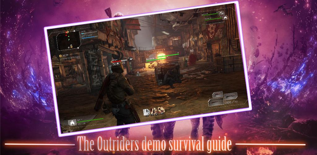 Guide for the Outriders -Demo- 7.2 Screenshot 2