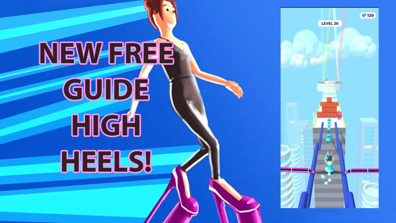 High heels guide - walkthrough, tips and tricks! 1.1 Screenshot 14