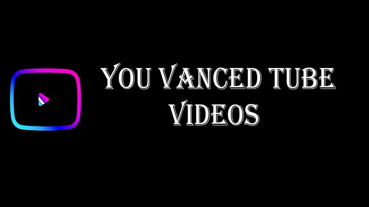 You Vanced Tube Videos Helper 1.0 Screenshot 1