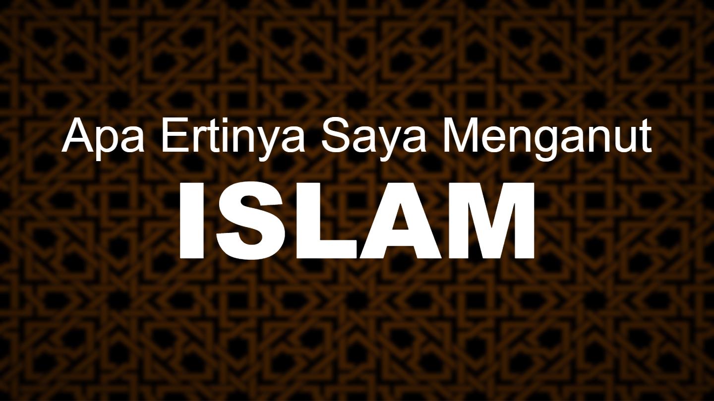 Apa Ertinya Saya Menganut Islam 1.0 Screenshot 2