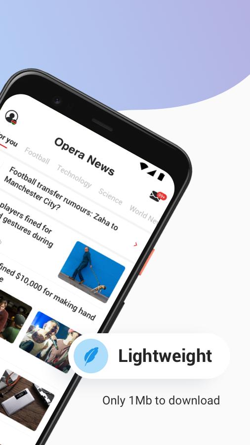 Opera News Lite - Less Data, More News 2.1.0 Screenshot 2