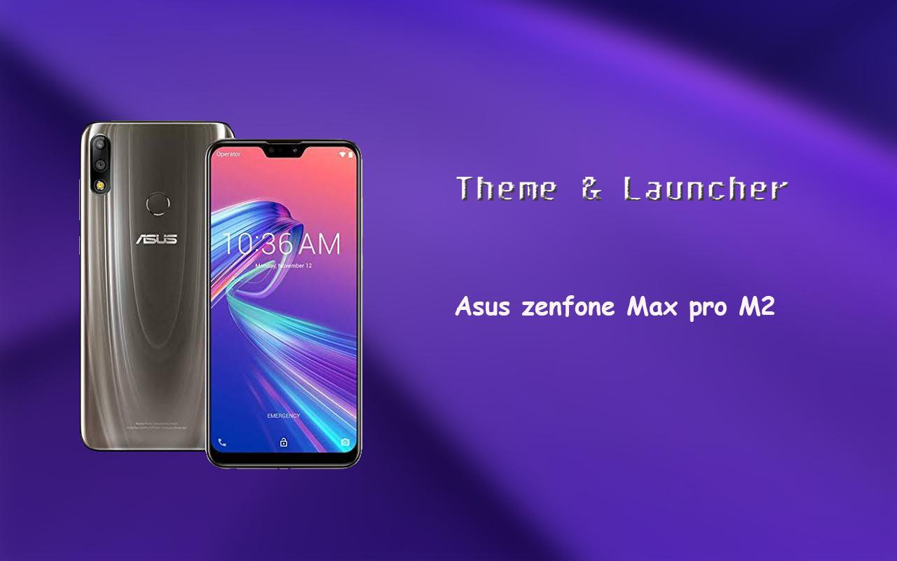 Theme for Asus Zenfone Max pro (M2) 1.8 Screenshot 1